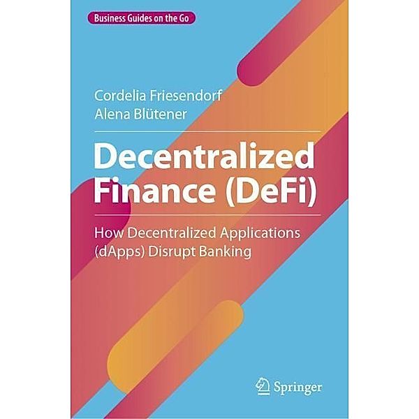 Decentralized Finance (DeFi), Cordelia Friesendorf, Alena Blütener