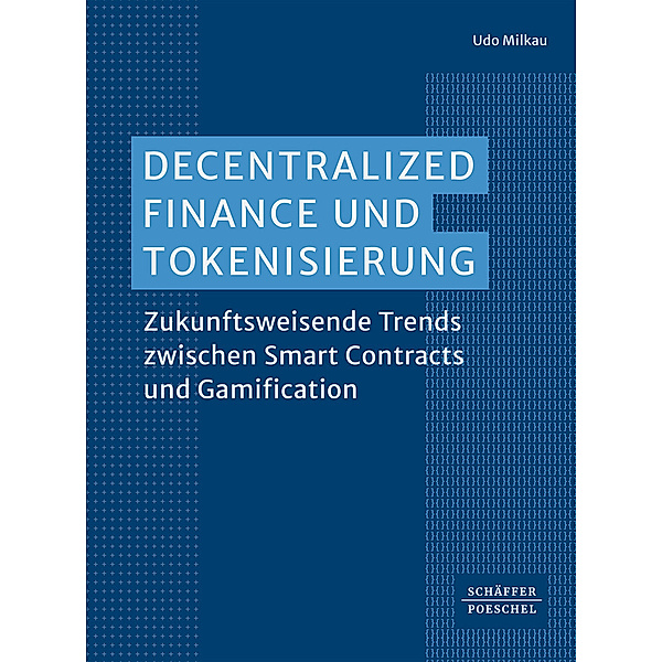 Decentralized Finance und Tokenisierung, Udo Milkau