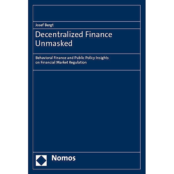 Decentralized Finance Unmasked, Josef Bergt