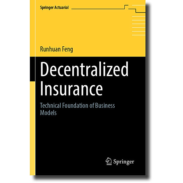 Decentralized Insurance, Runhuan Feng