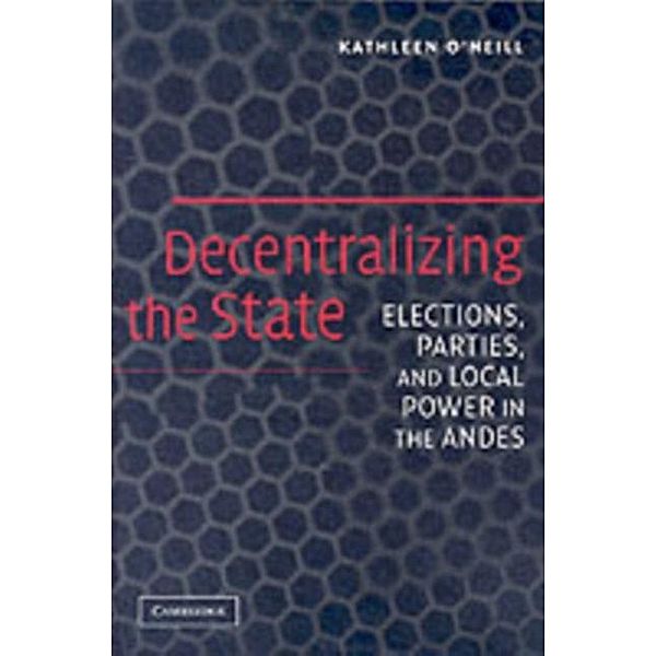 Decentralizing the State, Kathleen O'Neill