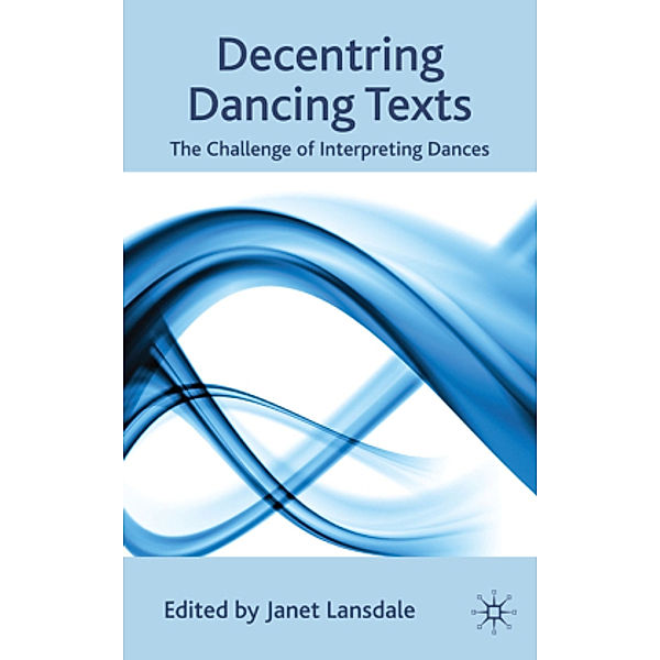 Decentring Dancing Texts