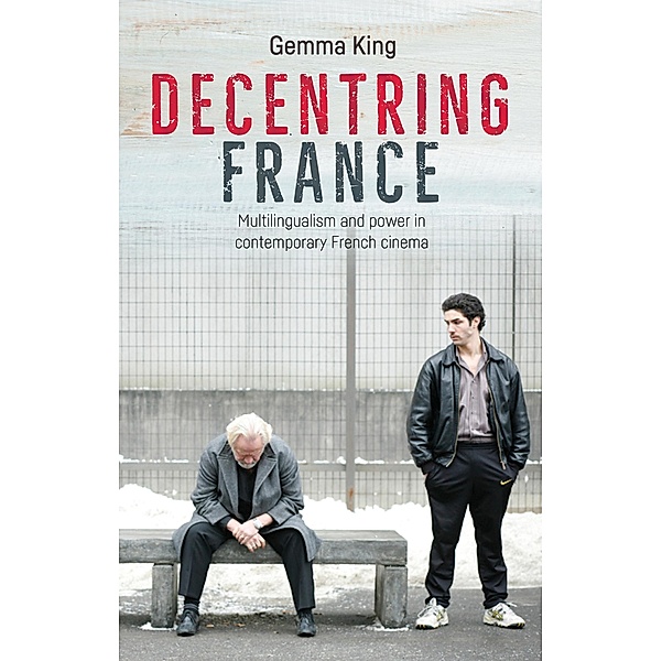 Decentring France, Gemma King