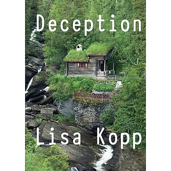 Deception, Lisa Kopp