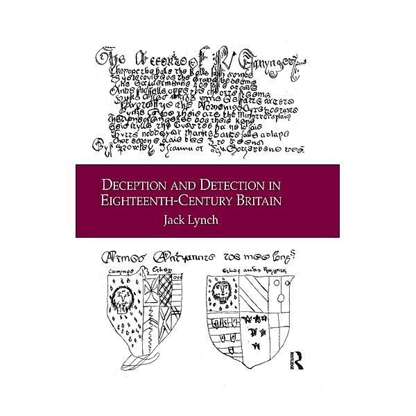 Deception and Detection in Eighteenth-Century Britain, Jack Lynch