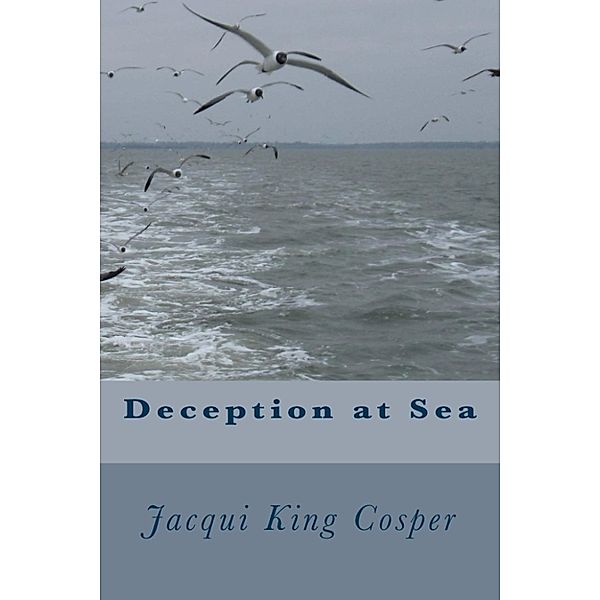 Deception at Sea, Jacqui Cosper
