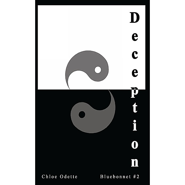 Deception (Bluebonnet series, #2) / Bluebonnet series, Chloe Odette