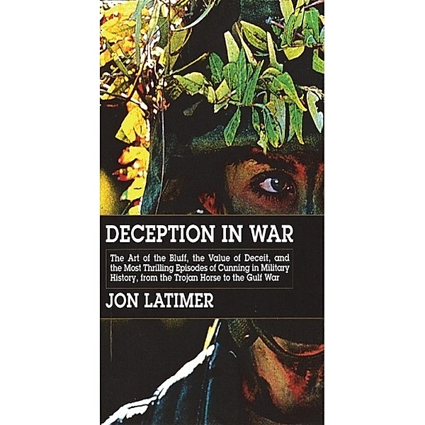 Deception in War / Abrams Press, Jon Latimer