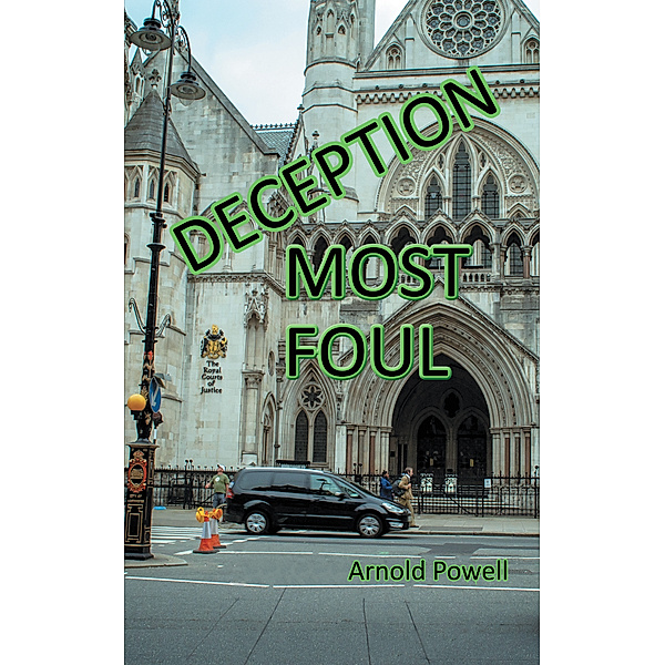 Deception Most Foul, Arnold Powell