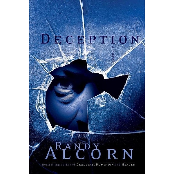 Deception / Ollie Chandler Series Bd.3, Randy Alcorn