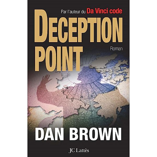 Deception point - version française / Thrillers, Dan Brown