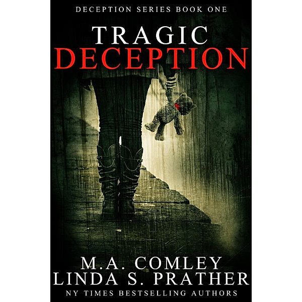Deception: Tragic Deception, M A Comley, Linda S Prather