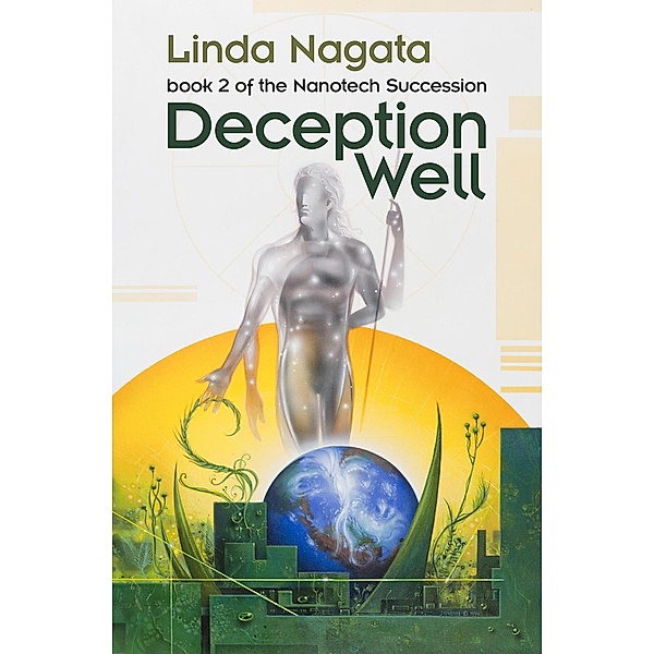 Deception Well (The Nanotech Succession, #2) / The Nanotech Succession, Linda Nagata