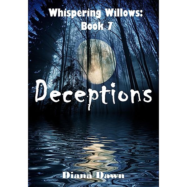 Deceptions (Whispering Willows, #7) / Whispering Willows, Diana Dawn