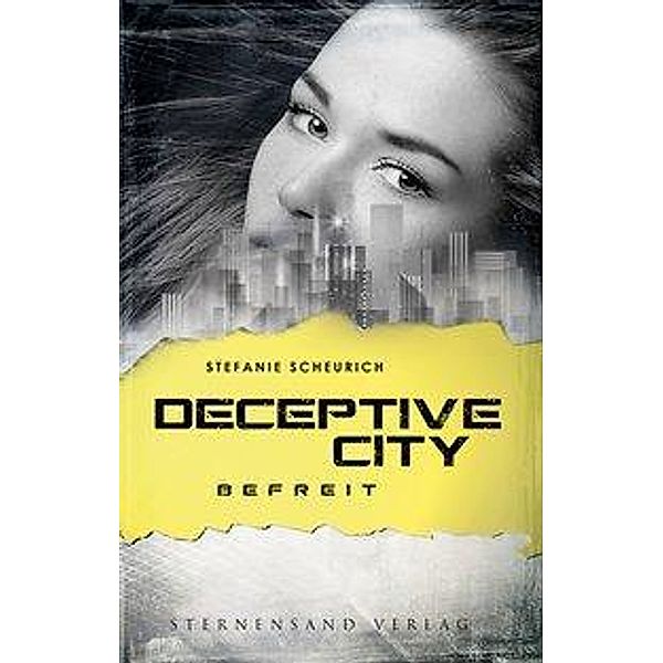 Deceptive City - Befreit, Stefanie Scheurich