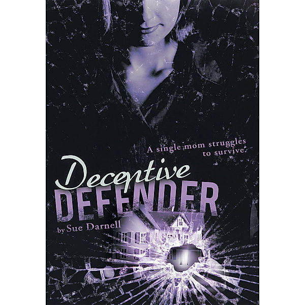 Deceptive Defender, Sue Darnell