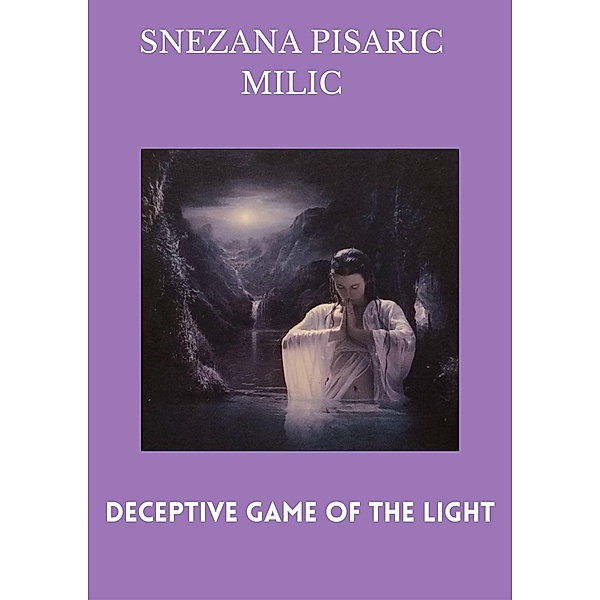 Deceptive game of the light. (1, #1000) / 1, Snezana Pisaric Milic