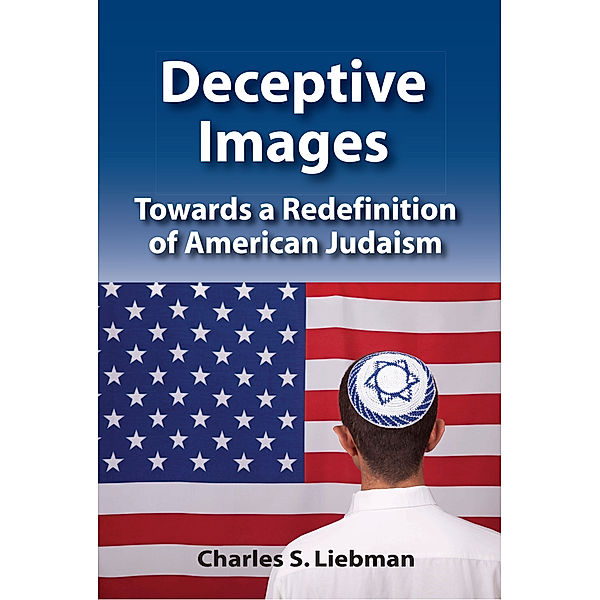 Deceptive Images, Charles S. Liebman