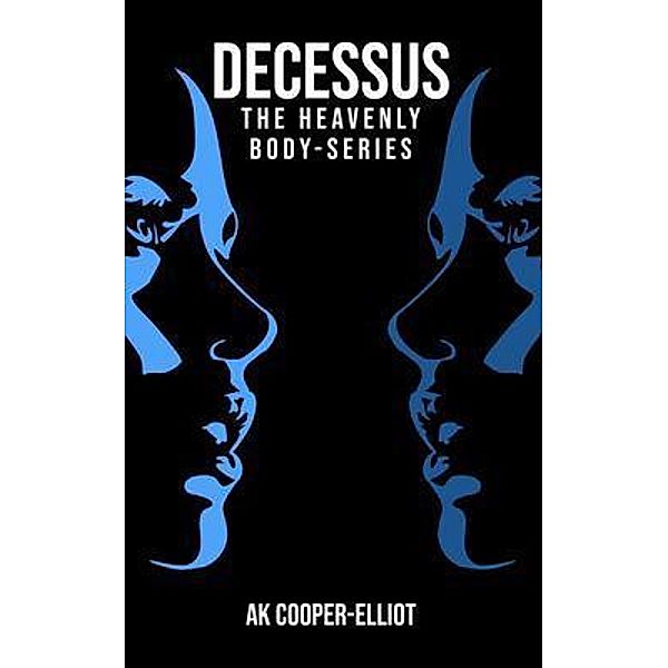 Decessus / Heavenly Body Series, Ak Cooper-Elliot