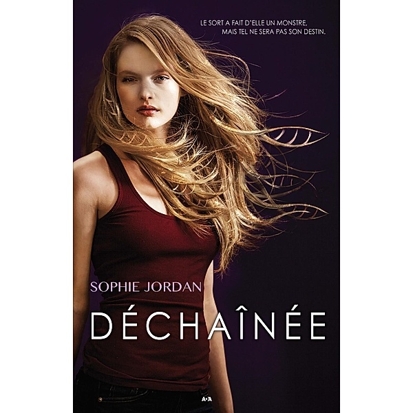 Dechainee / Indesirable, Jordan Sophie Jordan