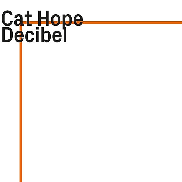 Decibel, Cat Hope, Decibel