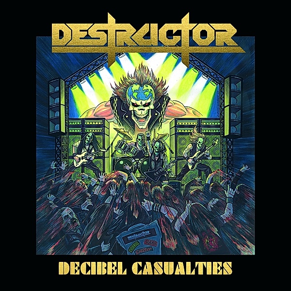 Decibel Casualties, Destructor