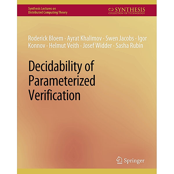 Decidability of Parameterized Verification, Roderick Bloem, Swen Jacobs, Ayrat Kalimov, Igor Konnov