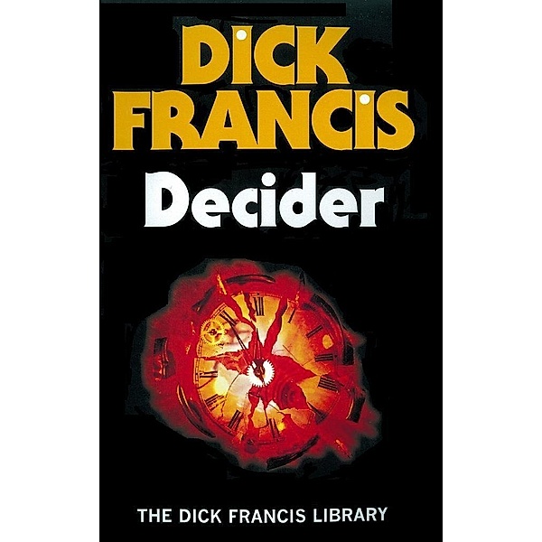 Decider / Francis Thriller, Dick Francis