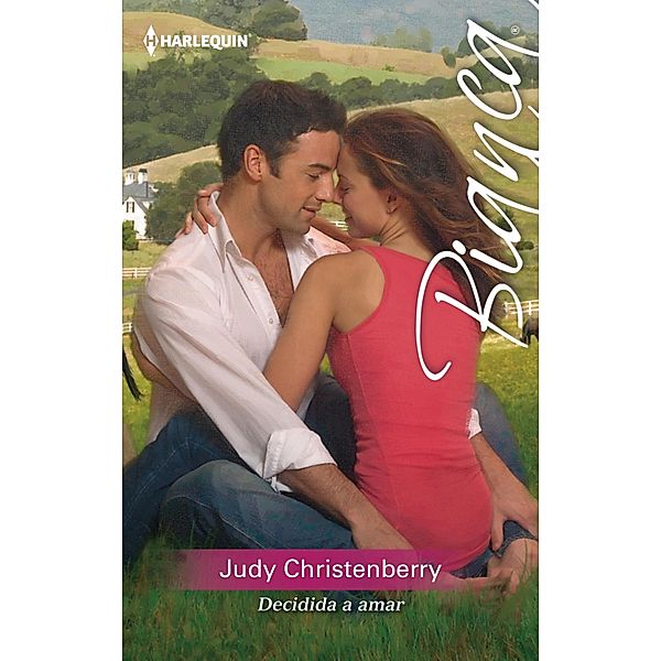 Decidida a amar / Bianca Bd.1116, Judy Christenberry