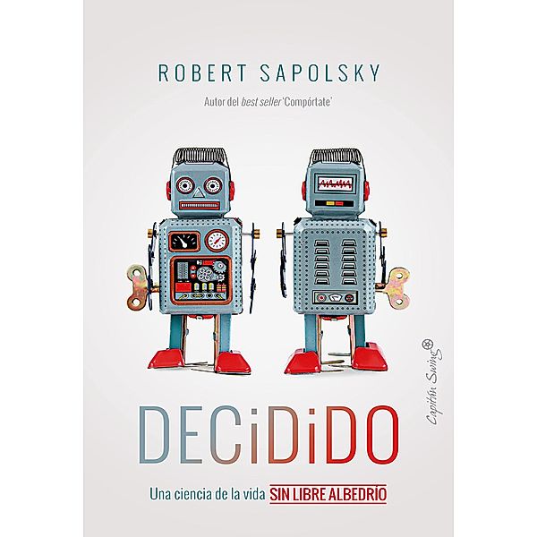 Decidido / Ensayo, Robert Sapolsky