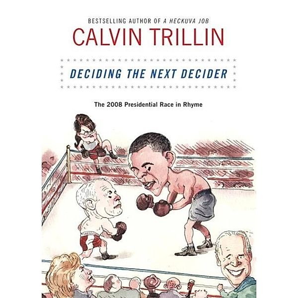 Deciding the Next Decider, Calvin Trillin