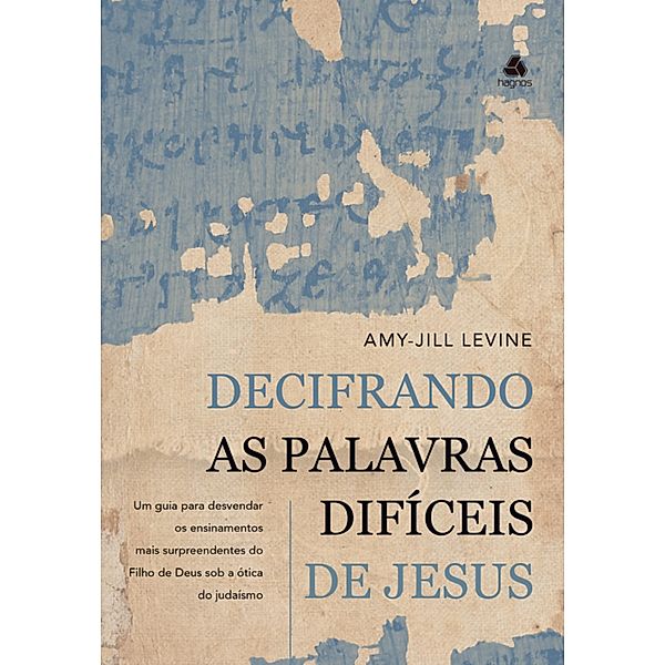 Decifrando as palavras difíceis de Jesus, Amy-Jill Levine