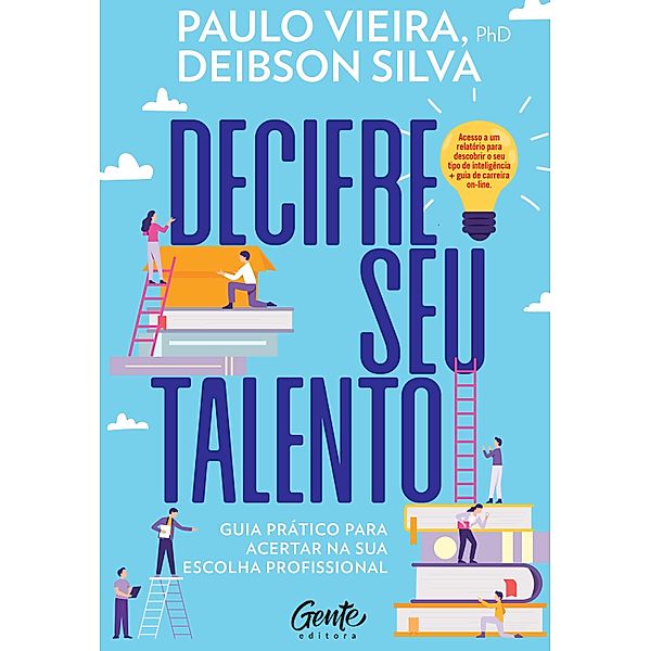 Decifre Seu Talento, Viera Paulo, Deibson Silva