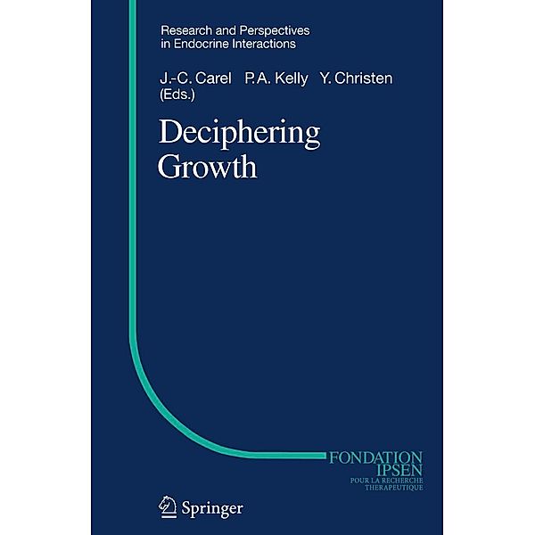 Deciphering Growth / Research and Perspectives in Endocrine Interactions