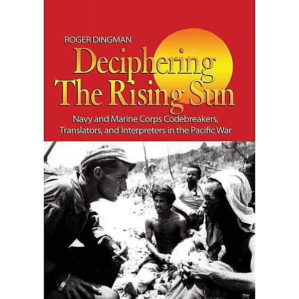 Deciphering the Rising Sun, Roger Dingman