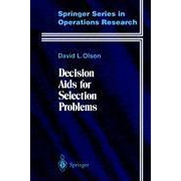 Decision Aids for Selection Problems, David L. Olson