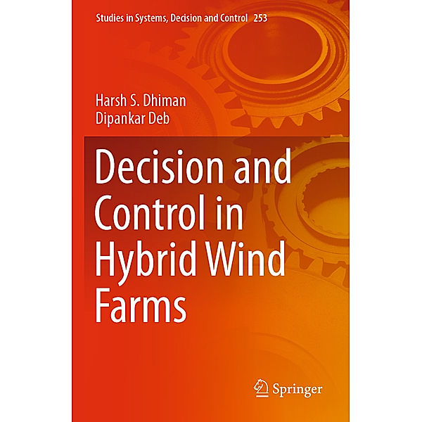 Decision and Control in Hybrid Wind Farms, Harsh S. Dhiman, Dipankar Deb