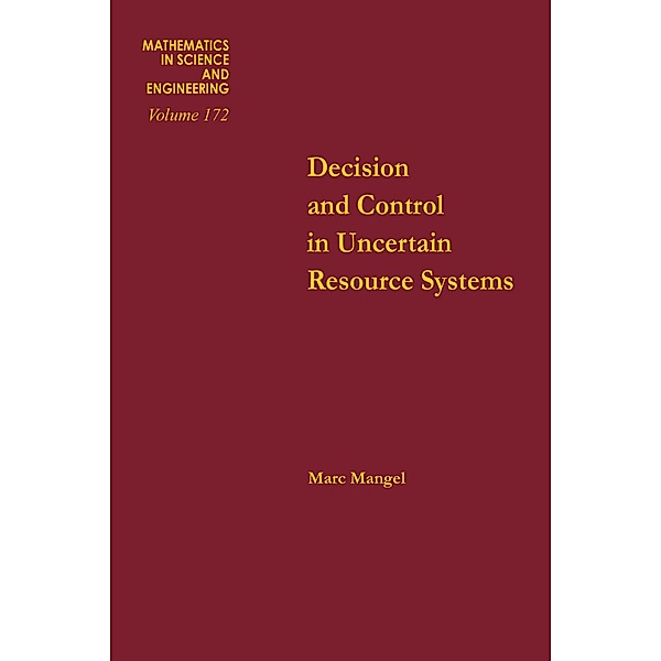 Decision and Control in Uncertain Resource Systems