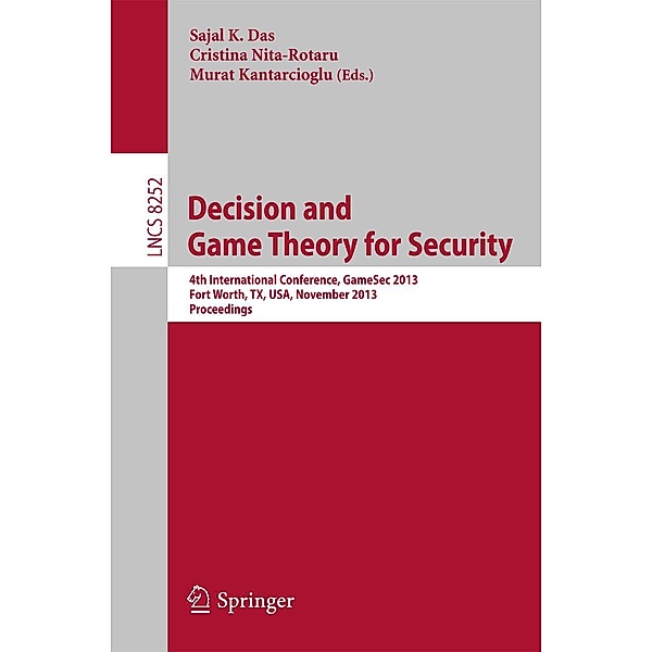 Decision and Game Theory for Security / Lecture Notes in Computer Science Bd.8252