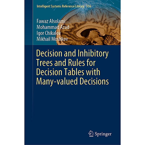 Decision and Inhibitory Trees and Rules for Decision Tables with Many-valued Decisions, Fawaz Alsolami, Mohammad Azad, Igor Chikalov, Mikhail Moshkov