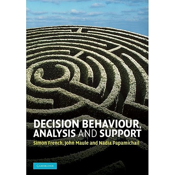 Decision Behaviour, Analysis and Support, Simon French
