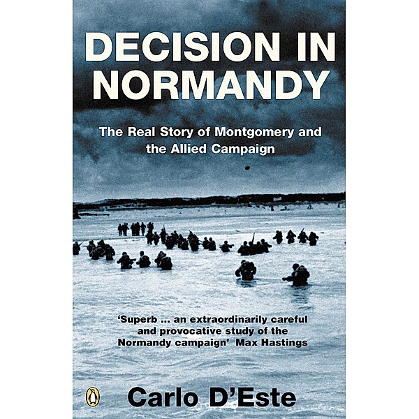 Decision in Normandy, Carlo D'Este