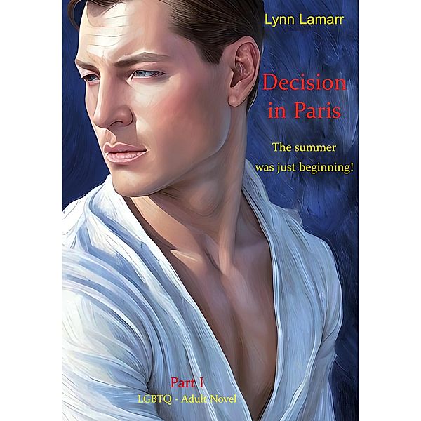 Decision in Paris / Decision in Paris - First book Bd.1-2, Lynn Lamarr