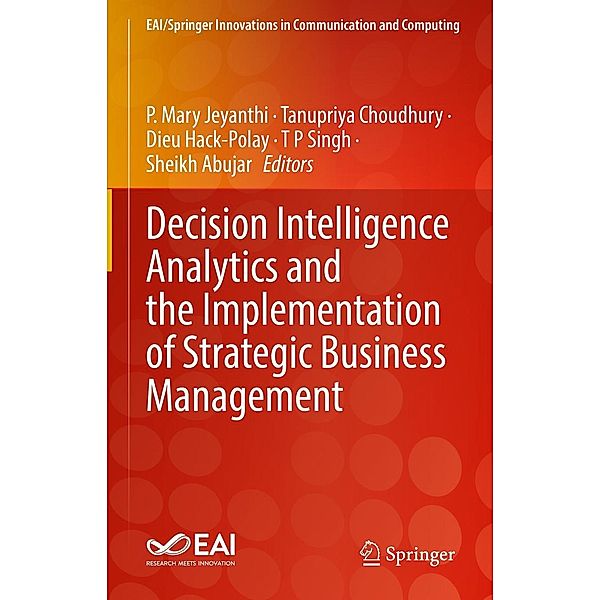 Decision Intelligence Analytics and the Implementation of Strategic Business Management / EAI/Springer Innovations in Communication and Computing