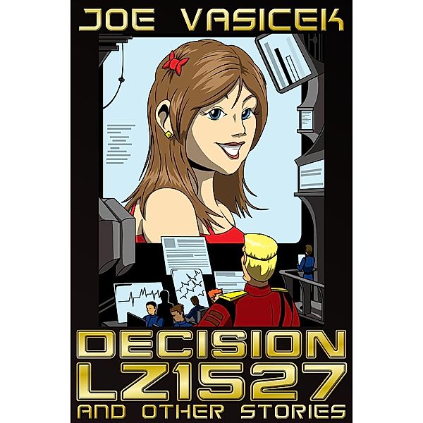 Decision LZ1527 and Other Stories, Joe Vasicek