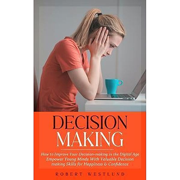 Decision-making, Robert Westlund