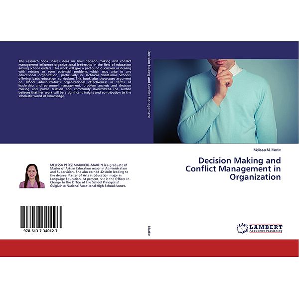 Decision Making and Conflict Management in Organization, Melissa M. Martin