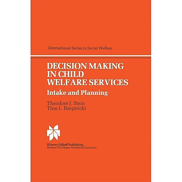 Decision Making in Child Welfare Services, T. L. Rzepnicki, T. J. Stein