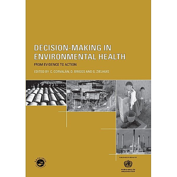 Decision-Making in Environmental Health, D. Briggs, C. Corvalan, G. Zielhuis