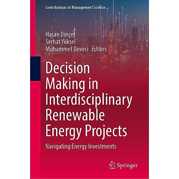 Decision Making in Interdisciplinary Renewable Energy Projects / Contributions to Management Science